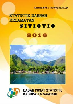 Statistik Daerah Kecamatan Sitiotio 2016