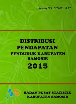 Distribusi Pendapatan Penduduk Kabupaten Samosir Tahun 2015