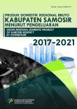 Produk Domestic Regional Bruto Kabupaten Samosir Menurut Pengeluaran Tahun 2017-2021